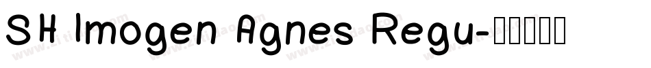 SH Imogen Agnes Regu字体转换